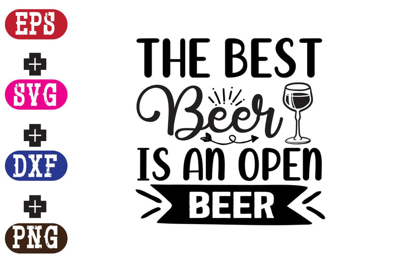 The Best Beer Is An Open Beer SVG Nurstore 
