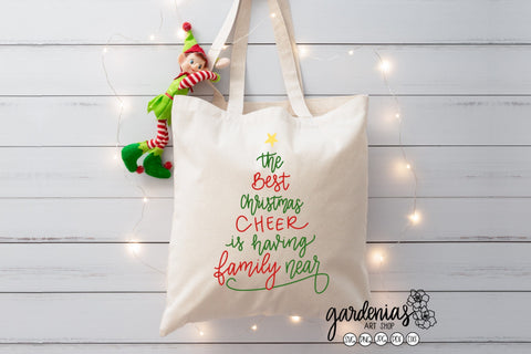 The Best Christmas Cheer is Having Family Near SVG Gardenias Art Shop 