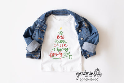 The Best Christmas Cheer is Having Family Near SVG Gardenias Art Shop 