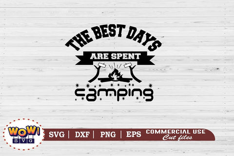 The best days are spent camping svg, Camping svg, RV svg, Png, Dxf SVG Wowsvgstudio 
