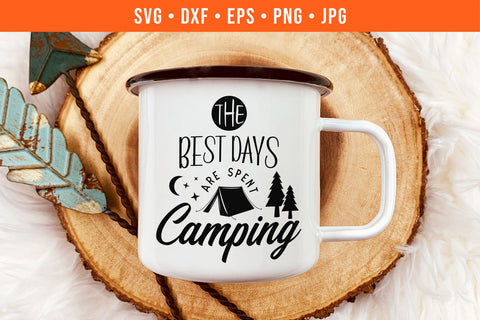 The Best Days Are Spent Camping SVG SVG Hippo Creations 