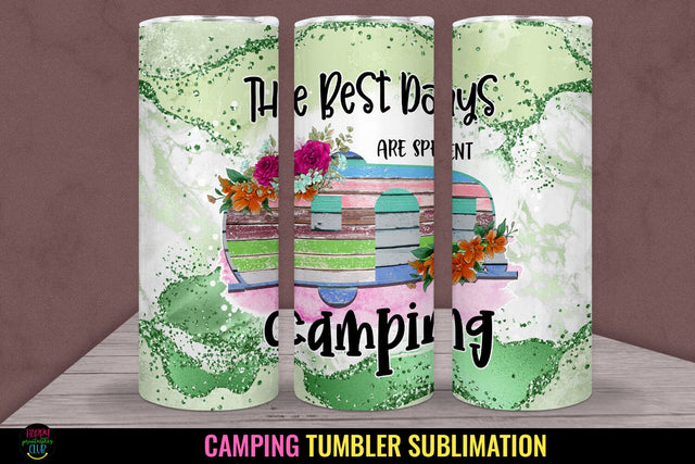 The Best Days I Camping Tumbler Sublimation I 20 Oz Tumbler Wrap Sublimation Happy Printables Club 