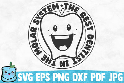 The Best Dentist In The Molar System SVG MintyMarshmallows 