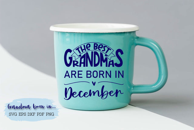 The best grandmas are born in December design SVG Natasha Prando 