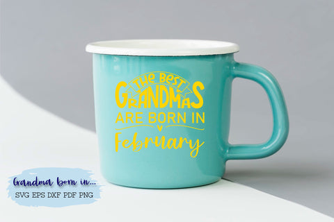 The best grandmas are born in February design SVG Natasha Prando 