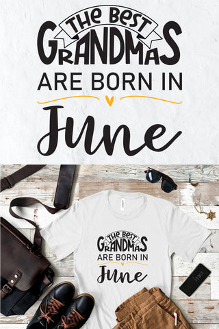 The best grandmas are born in June design SVG Natasha Prando 