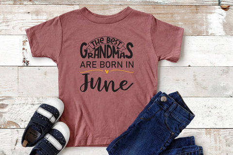 The best grandmas are born in June design SVG Natasha Prando 