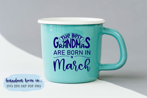 The best grandmas are born in March design SVG Natasha Prando 