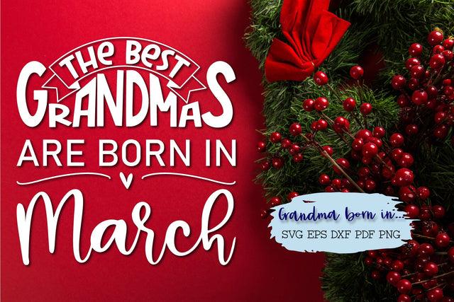 The best grandmas are born in March design SVG Natasha Prando 