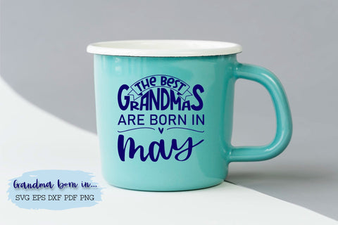 The best grandmas are born in May design SVG Natasha Prando 