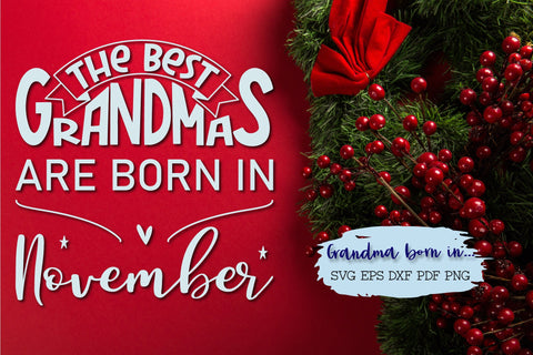 The best grandmas are born in November design SVG Natasha Prando 