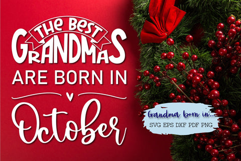 The best grandmas are born in October design SVG Natasha Prando 