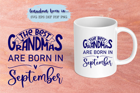 The best grandmas are born in September design SVG Natasha Prando 
