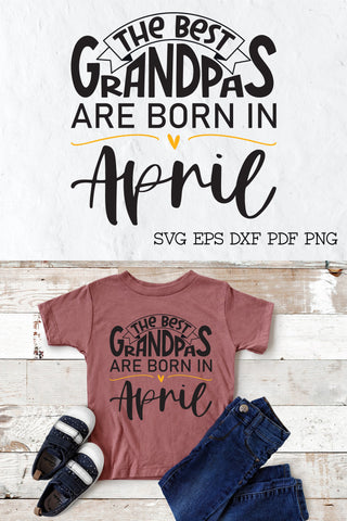 The best grandpas are born in April design SVG Natasha Prando 