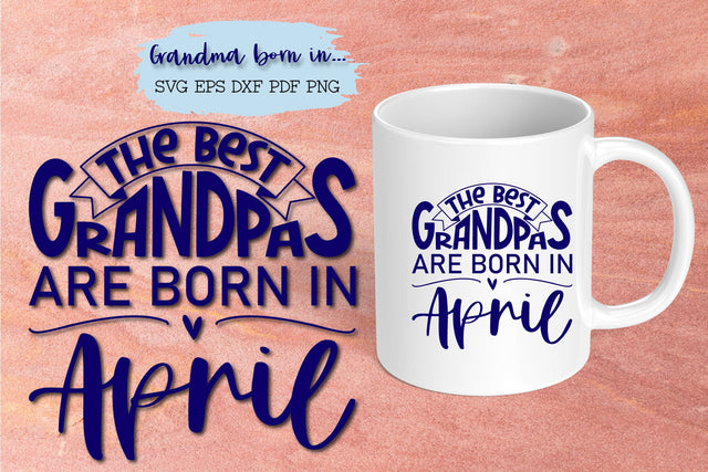 The best grandpas are born in April design SVG Natasha Prando 