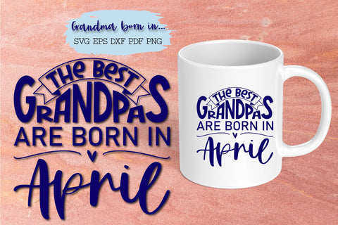 The best grandpas are born in April design SVG Natasha Prando 