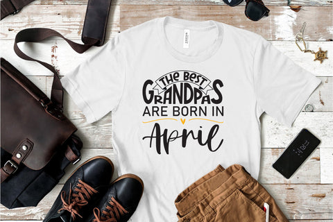 The best grandpas are born in April design SVG Natasha Prando 