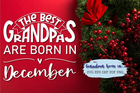 The best grandpas are born in December design SVG Natasha Prando 