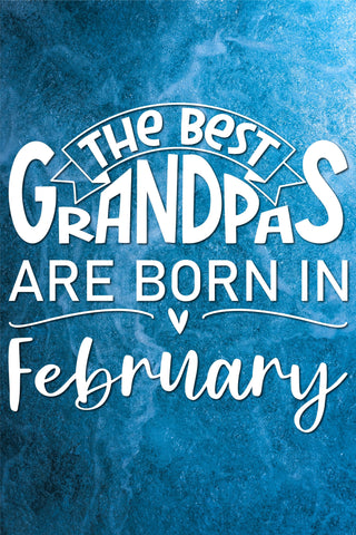 The best grandpas are born in February design SVG Natasha Prando 