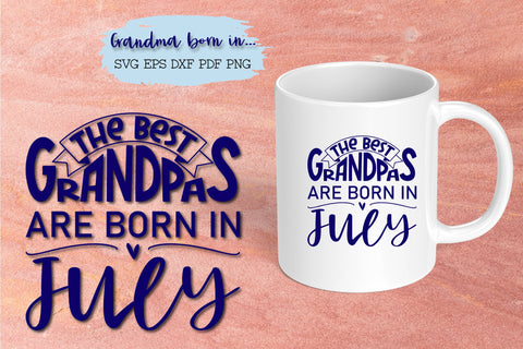 The best grandpas are born in July design SVG Natasha Prando 