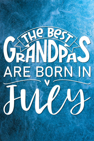 The best grandpas are born in July design SVG Natasha Prando 