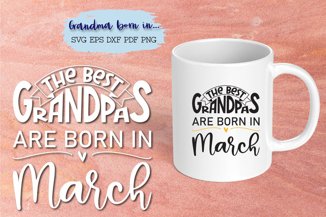 The best grandpas are born in March design SVG Natasha Prando 