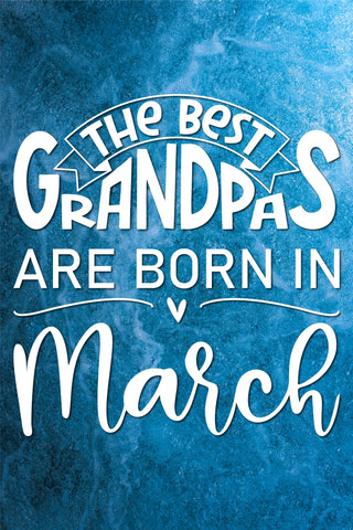 The best grandpas are born in March design SVG Natasha Prando 