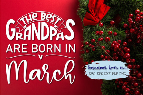 The best grandpas are born in March design SVG Natasha Prando 
