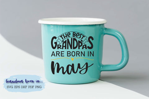 The best grandpas are born in May design SVG Natasha Prando 