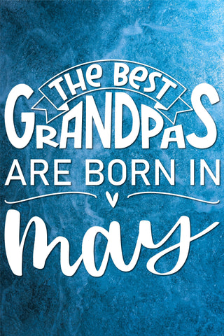 The best grandpas are born in May design SVG Natasha Prando 