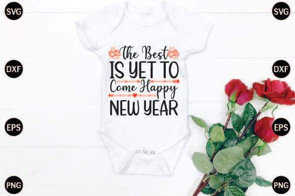 The Best is Yet to Come Happy New Year SVG CraftlabSvg29 