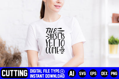 The Best is Yet to Come SVG CraftlabSvg29 
