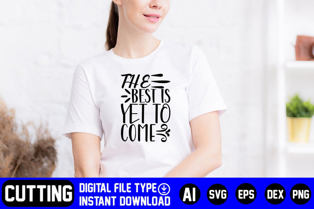 The Best is Yet to Come SVG CraftlabSvg29 