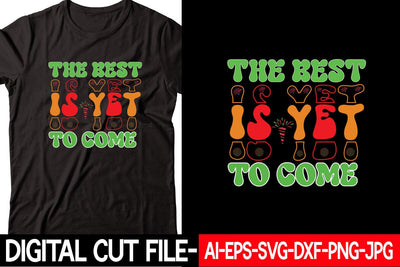 The Best Is Yet To Come SVG cut file SVG Blessedprint 