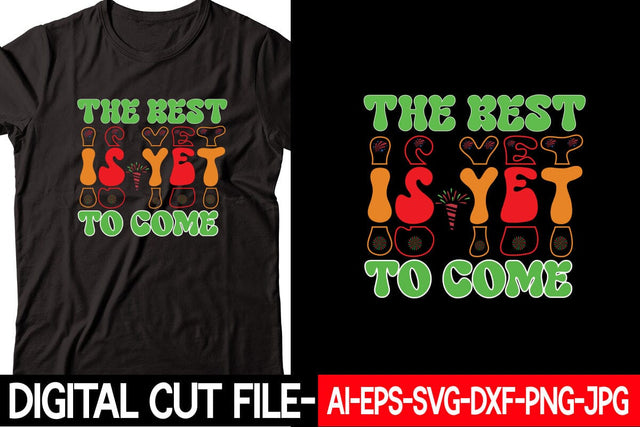 The Best Is Yet To Come SVG cut file SVG Blessedprint 