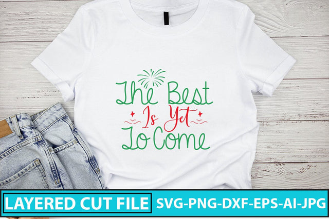 The Best is Yet to Come SVG Cut File SVG Syaman 