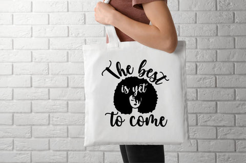 The best is yet to come SVG SVG DESIGNISTIC 