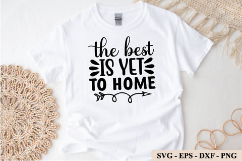the best is yet to home svg SVG buydesign 