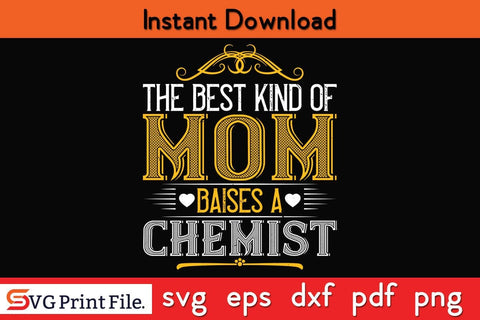 The Best Kind Of Mom Funny Mothers Day Qoute T-shirt Design SVG PNG Cricut File SVG SVG Print File 