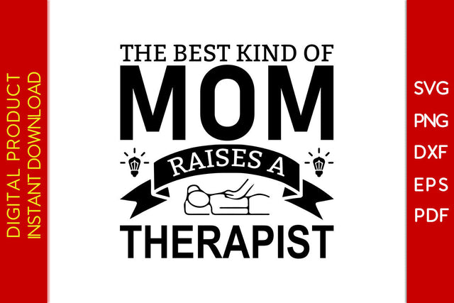 The Best Kind Of Mom Raises A Therapist SVG PNG PDF Cut File SVG Creativedesigntee 