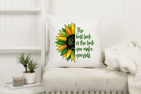 The Best Luck is the Luck You Make Yourself PNG | St. Patrick's Day Sunflower Sublimation B Renee Design 