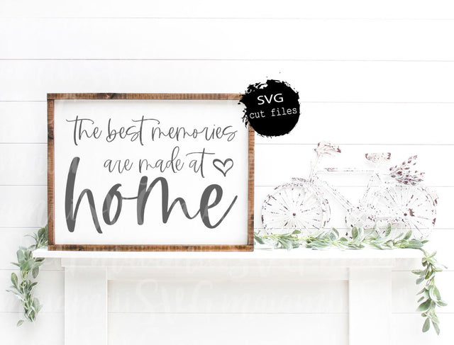 The Best Memories Are Made At Home Svg, Welcome Home Svg, Home Sweet Home Svg, This Is Us Svg, Home Sign Svg SVG MaiamiiiSVG 