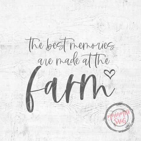The Best Memories Are Made At The Farm Svg, This Is Us Svg, Farmhouse Sign Svg, Rustic Sign Svg, Welcome Farm Svg SVG MaiamiiiSVG 