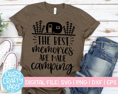 The Best Memories Are Made Camping | Camper SVG Cut File SVG Crazy Crafty Lady Co. 