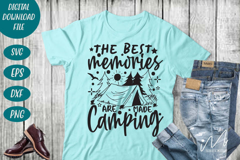 The best memories are made camping svg, camping the memorable day, camp t shirt, adventure t shirt, outdoor adventure, SVG Isabella Machell 