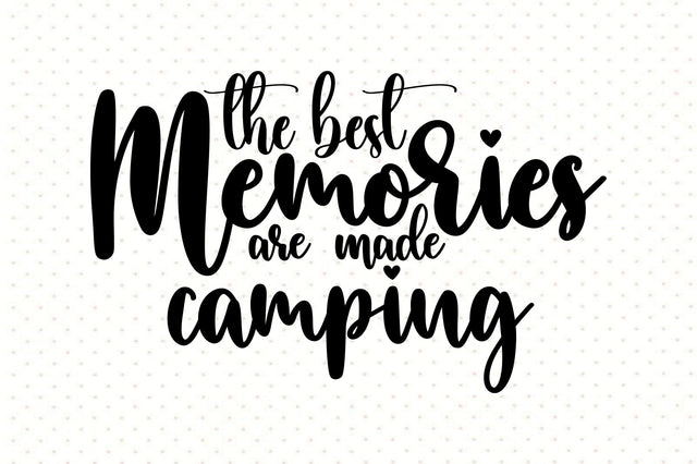The Best Memories Are Made Camping SVG orpitasn 