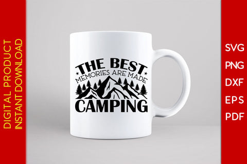 The Best Memories Are Made Camping SVG PNG PDF Cut File SVG Creativedesigntee 