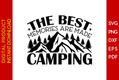 The Best Memories Are Made Camping SVG PNG PDF Cut File SVG Creativedesigntee 