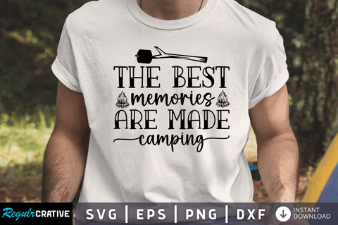 The best memories are made camping SVG SVG Regulrcrative 