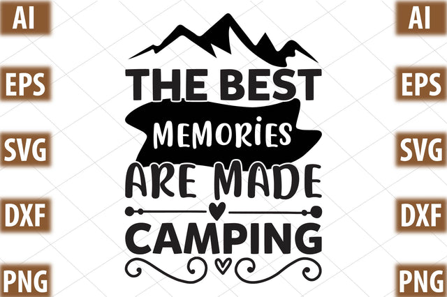 The best memories are made camping SVG SVGista 